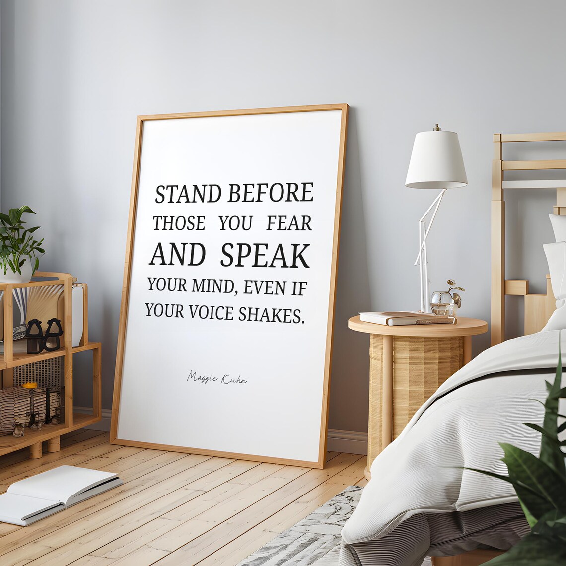 Stand Before Those You Fear And Speak Your Mind Maggie Kuhn Quote Poster - Image 6