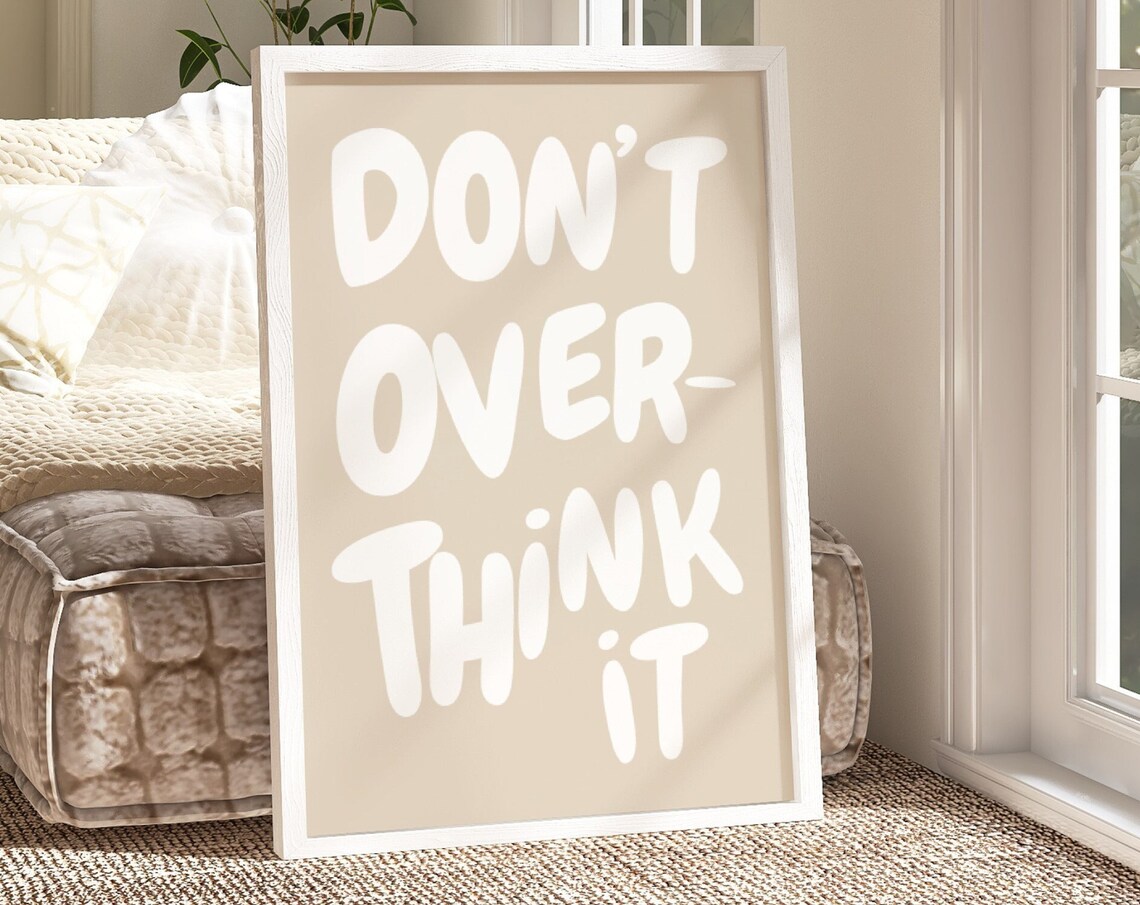 Dont Overthink It Quote Print, Beige Preppy Typography - Image 3