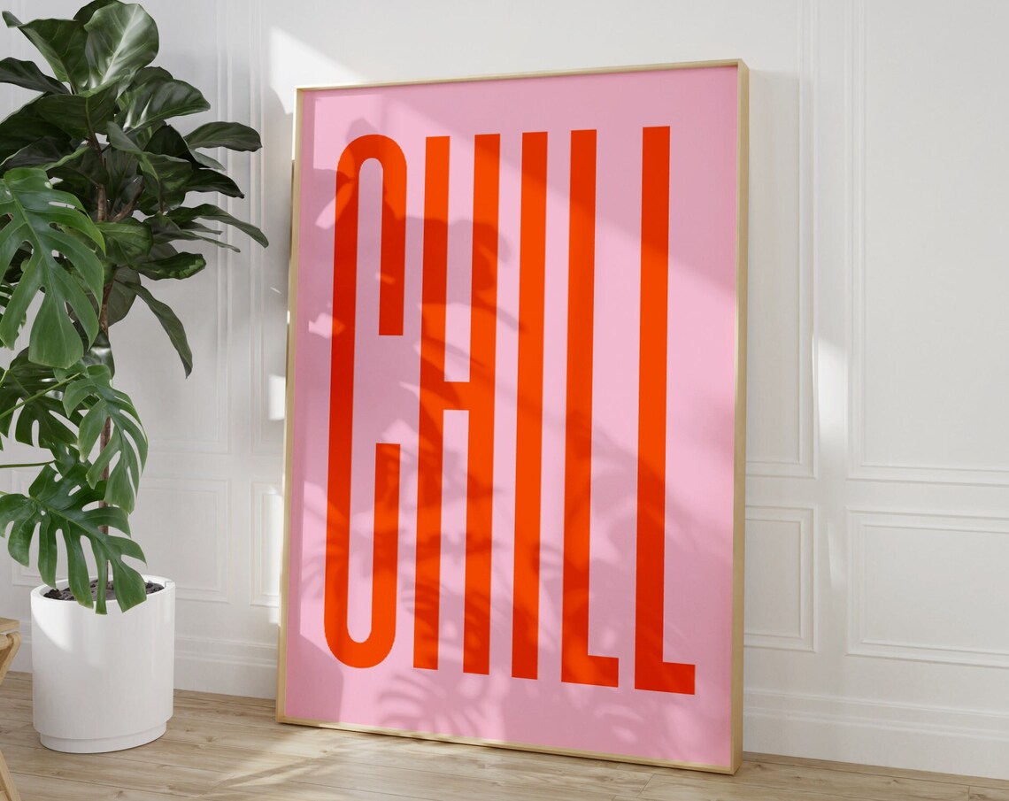 Chill Orange Pink Modern Relaxing Typography Vibe Quote Poster