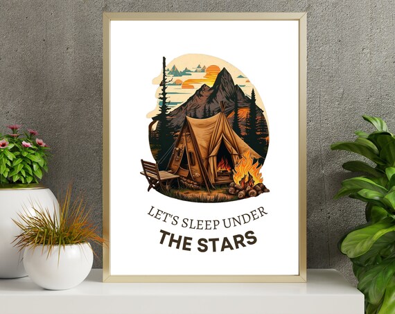 Let's Sleep Under the Stars Camping Tent Campfire Wall Decor Print