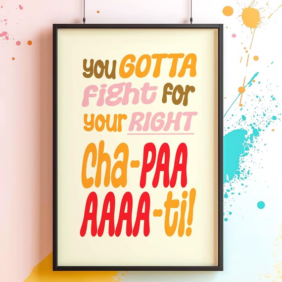 Fight For Your Right Chapati Art Print Retro Kitchen Decor Lyric Funny Food Frameless Artwork