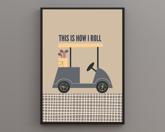 Golf Lovers Print This Is How I Roll Print Print For People Who Love Playing Golf