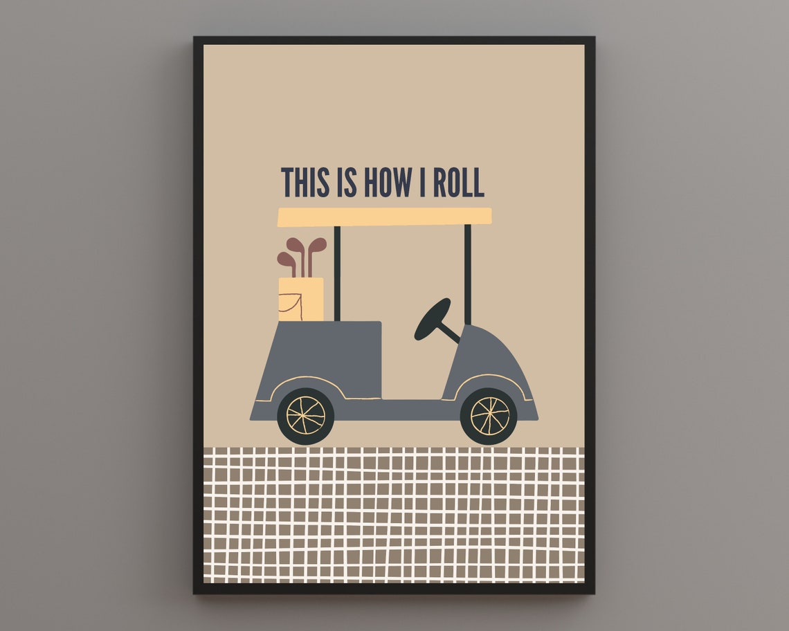Golf Lovers Print This Is How I Roll Print Print For People Who Love Playing Golf