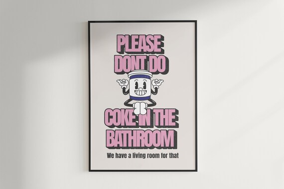 Please Dont Do Coke Bathroom Funny Retro Cartoon Party Print