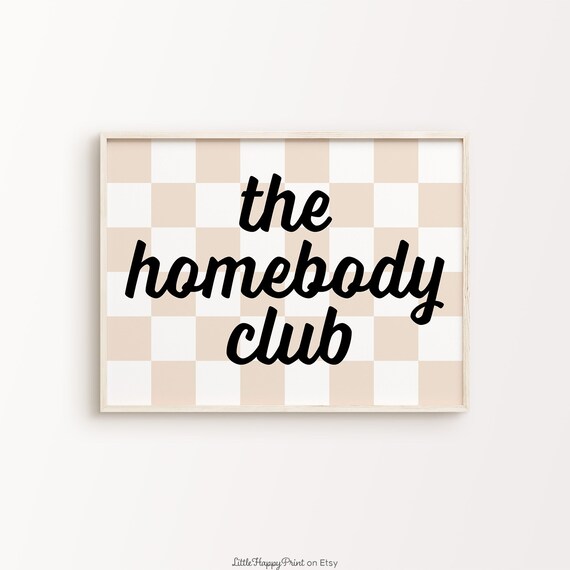 The Homebody Club Checkered Black Script Funky Quote Wall Art