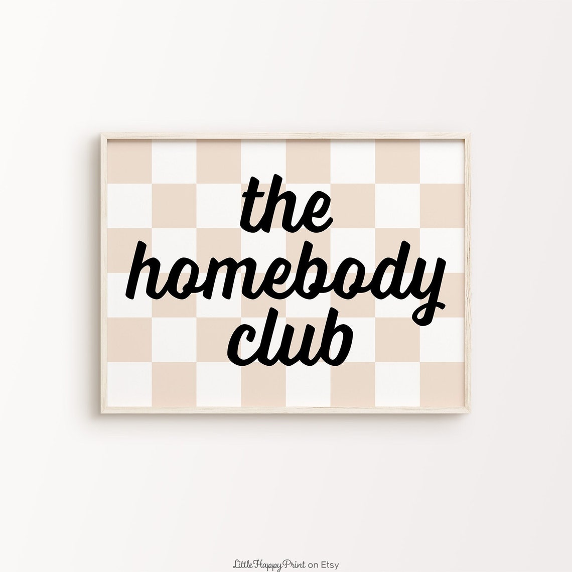 The Homebody Club Checkered Black Script Funky Quote Wall Art