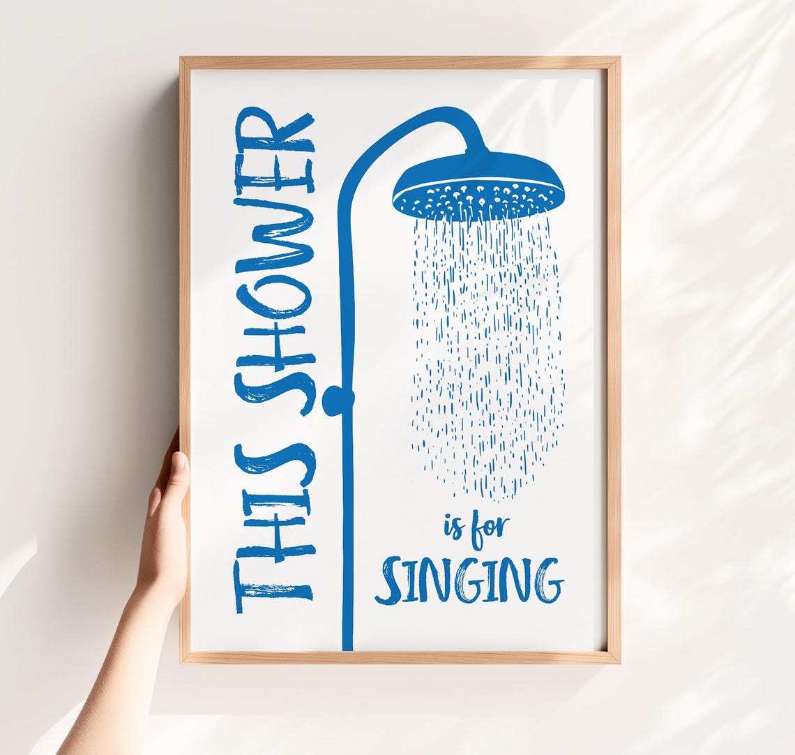 This Shower Is For Singing Humorous Blue Bathroom Quote Poster