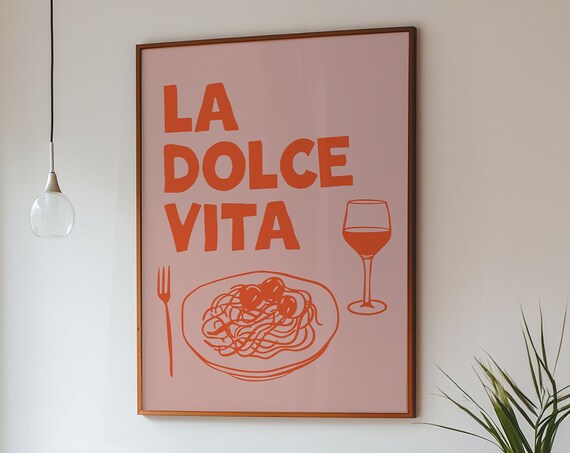 La Dolce Vita Orange Pink Pasta and Wine Italian Kitchen Poster