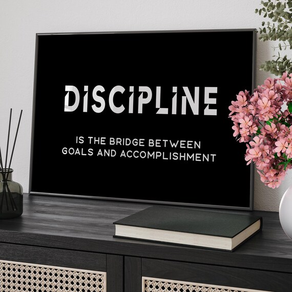 Discipline Bridge Goals Accomplishment Black Motivational Quote Poster