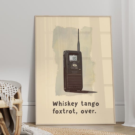 Whiskey Tango Foxtrot Over Walkie Talkie Art Print Canvas Or Poster Military Sarcastic Phrase Dirty Quote Minimalist Funny