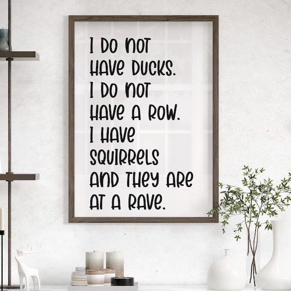 Squirrels at a Rave Funny Minimalist Typography Quote Humor Poster