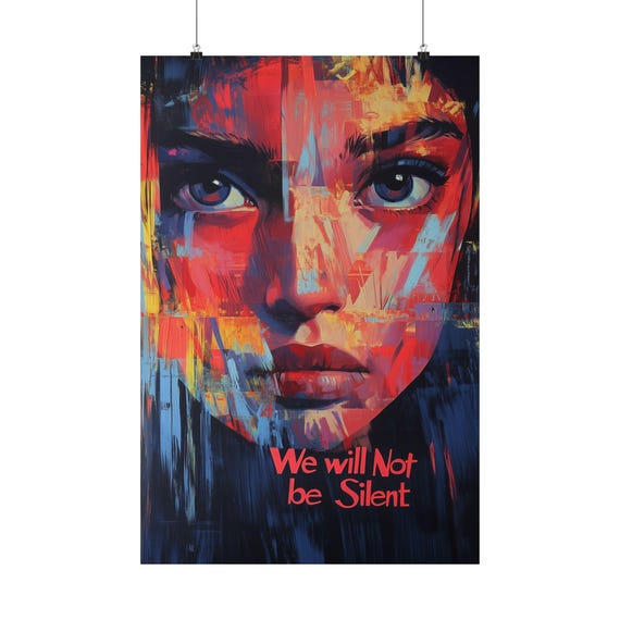 We Will Not Be Silent Poster Wall Art Bold Protest Poster Statement Art Support Womens Rights For Home Office Or Dorm Decor