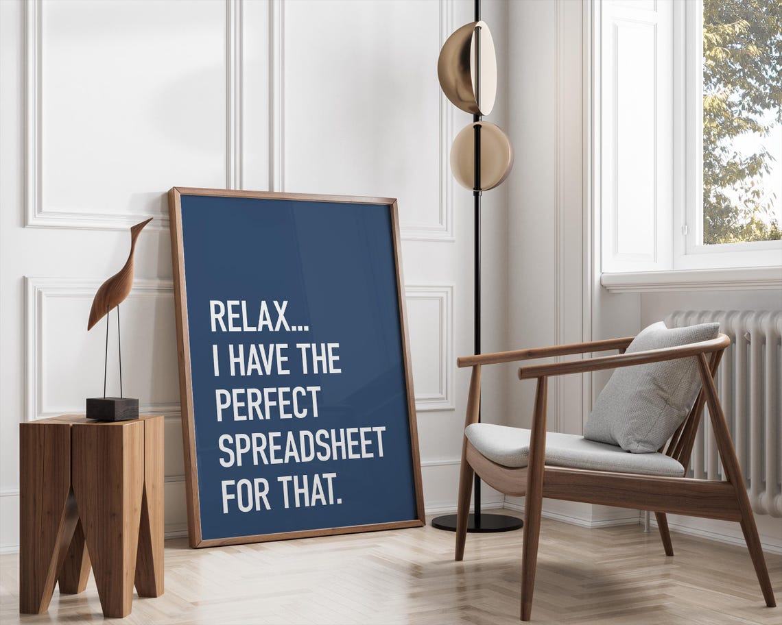 Relax I Have The Perfect Spreadsheet For That Navy Office Wall Art - Image 3