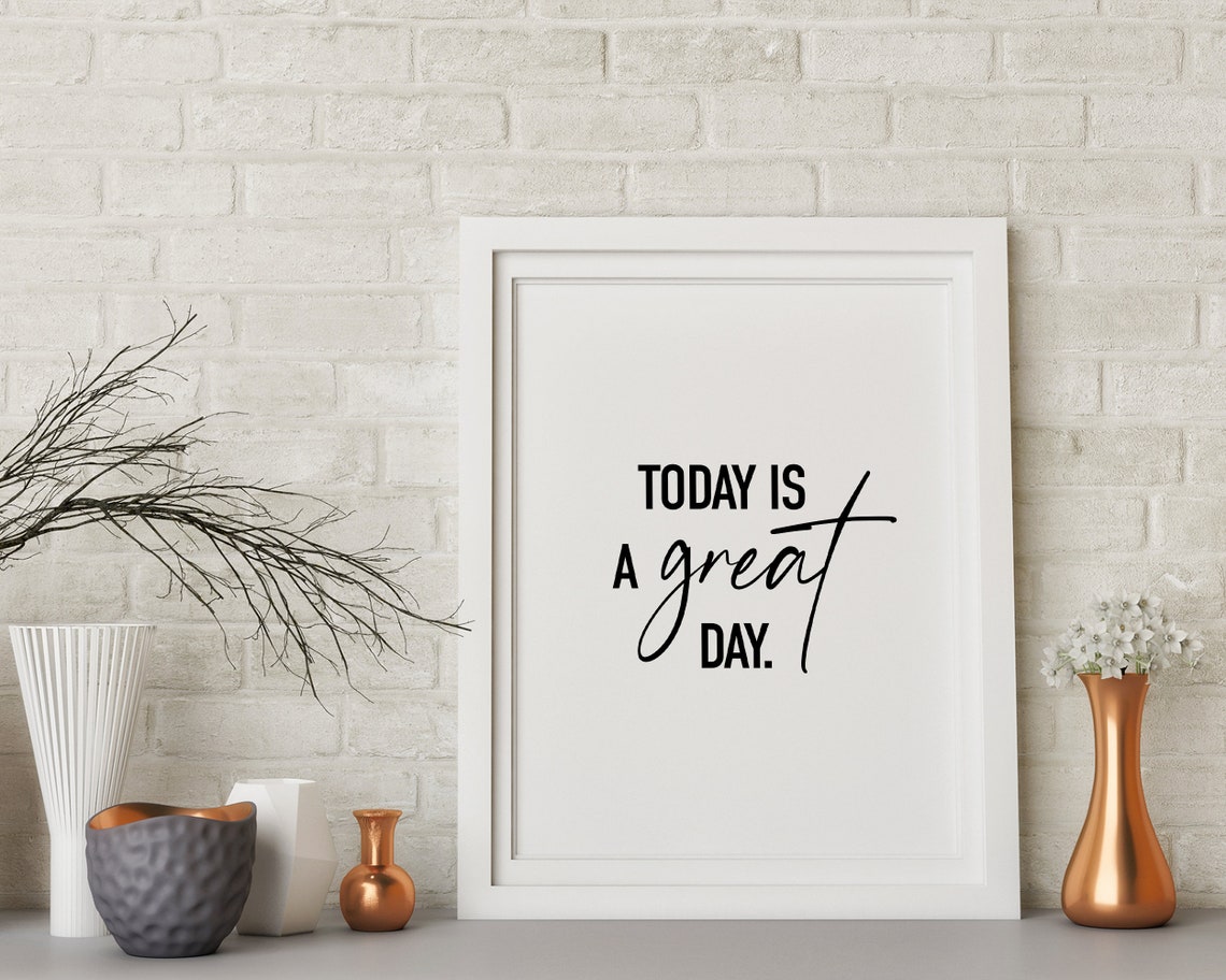 Today Is A Great Day Positive Morning Affirmation Quote Wall Art - Image 2