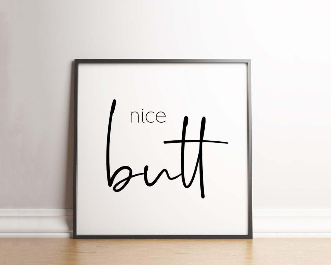 Nice Butt Funny Bathroom Cheeky Humor Calligraphy Script Poster - Image 2