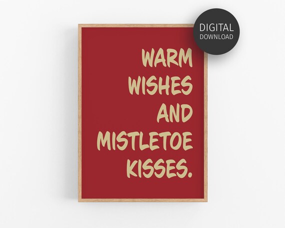 Warm Wishes And Mistletoe Kisses Christmas Print Wall Art For Holiday Decor Cute Xmas Poster For Home Decor Red Festive Art