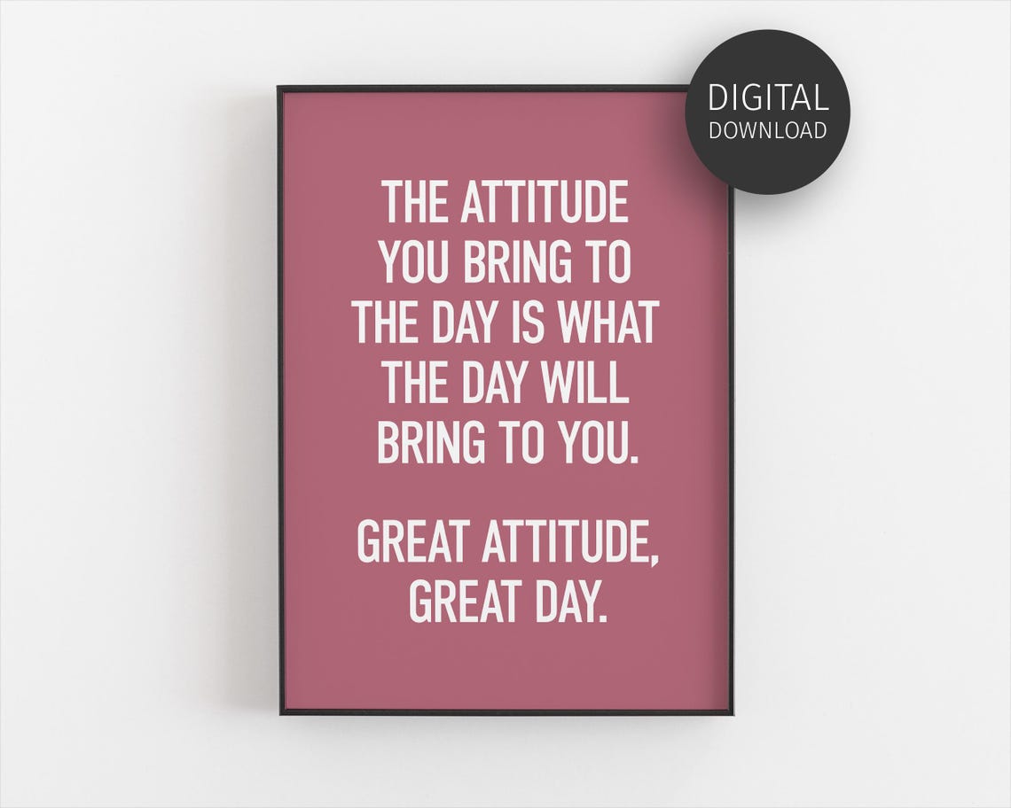 Great Attitude Great Day Mauve Pink Motivational Office Quote Poster