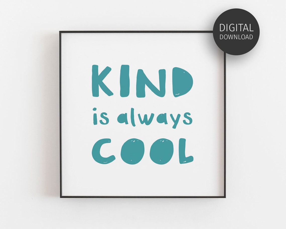 Kind Is Always Cool Teal Typography Kids Classroom Quote Poster