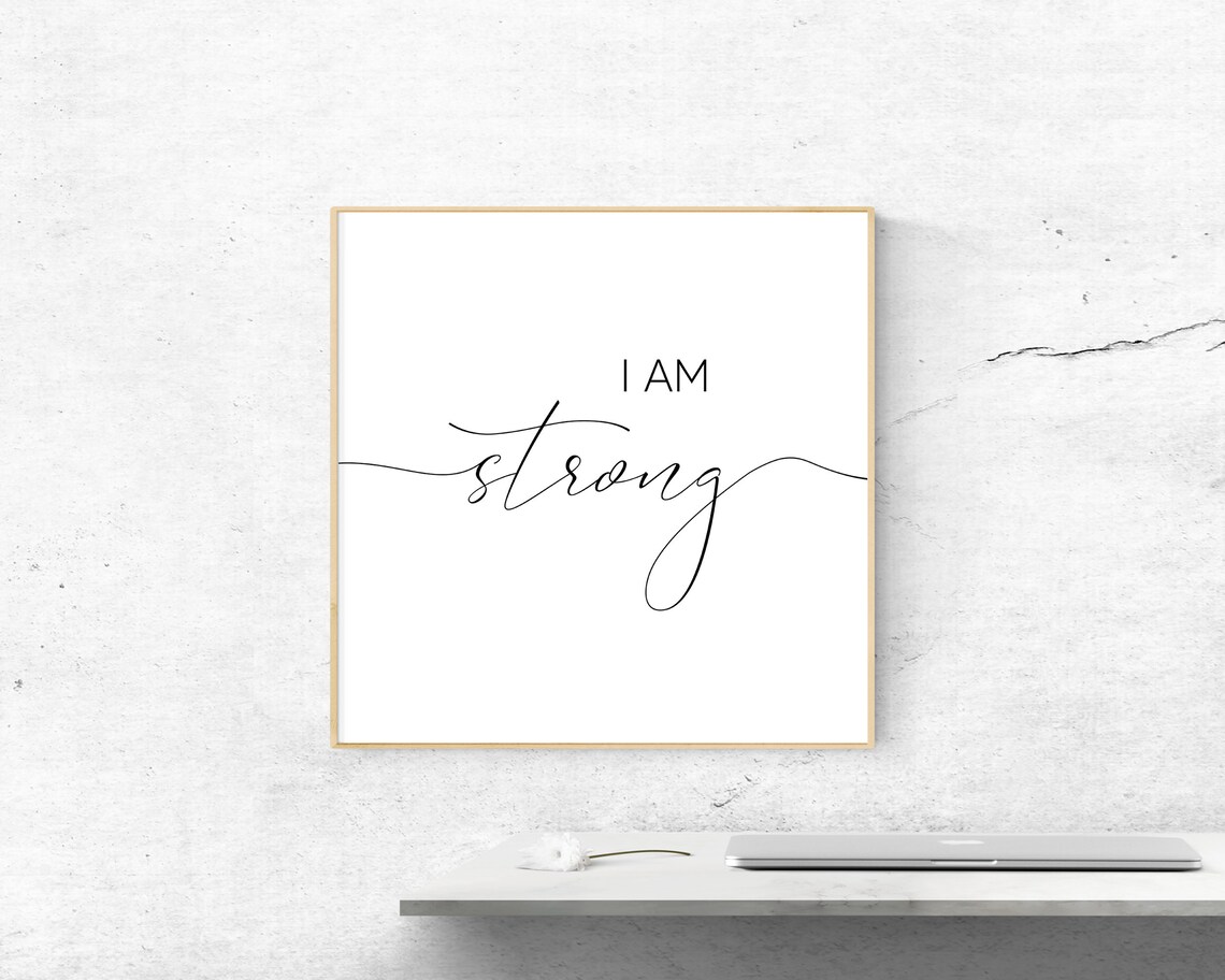 I Am Strong Minimalist Affirmation Art Print - Image 2