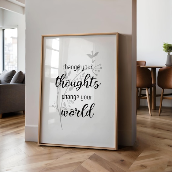 Change Your Thoughts Change Your World Minimalist Script Poster