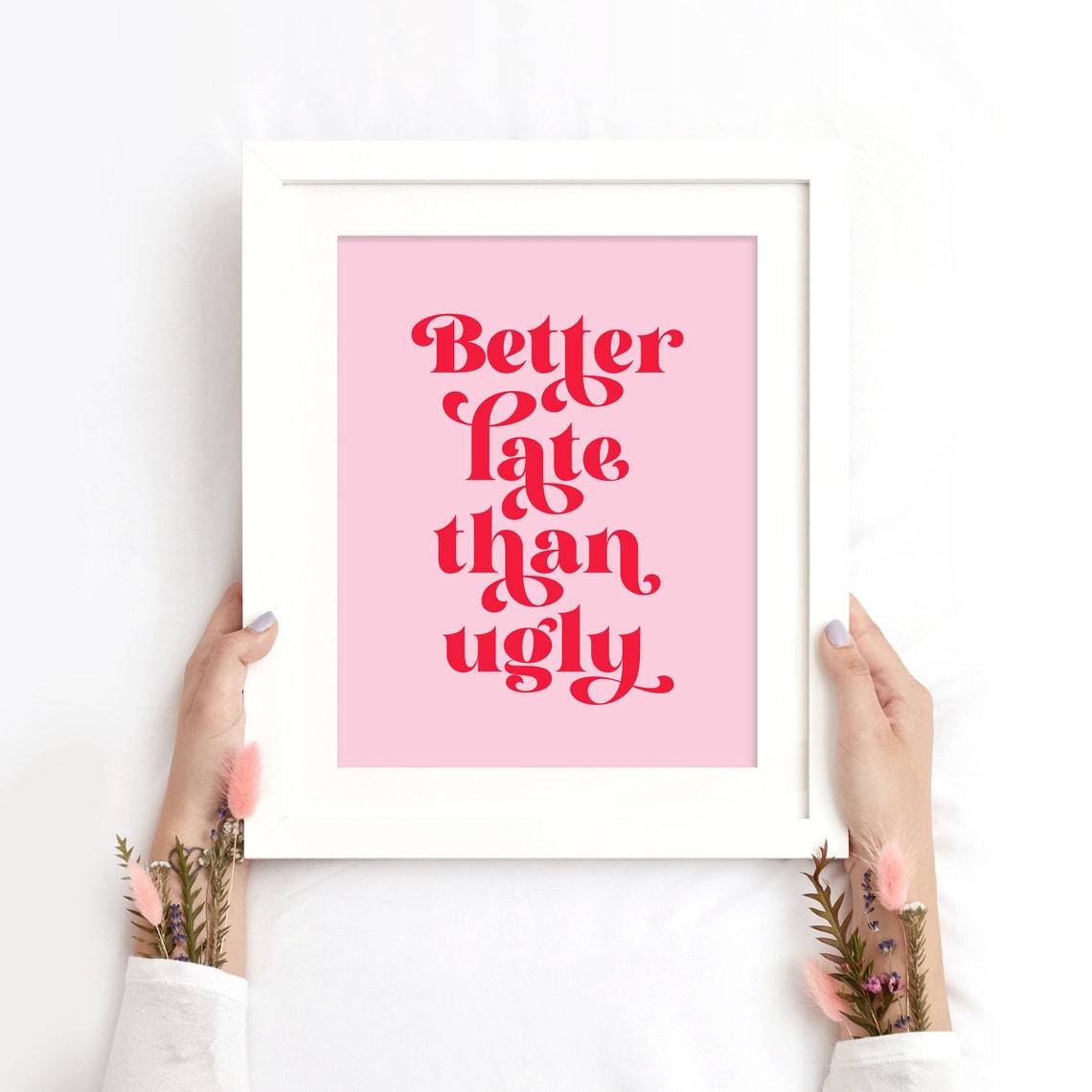 Better Late Than Ugly Funny Retro Pink Preppy Quote Bedroom Poster - Image 2