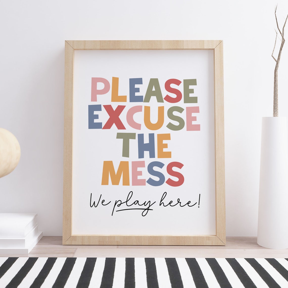 Please Excuse the Mess We Play Here Colorful Playroom Sign Poster - Image 2