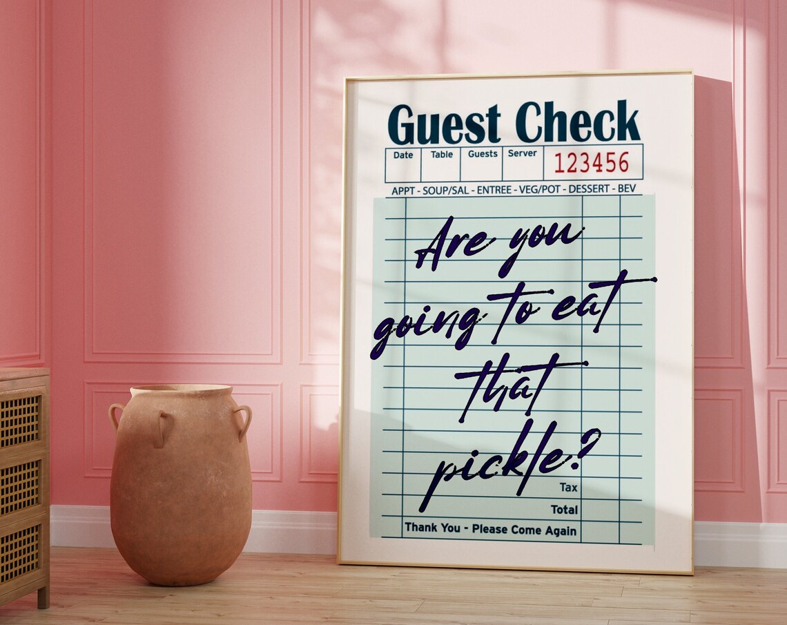 Guest Check Pickle Quote Art, Preppy Kitchen Poster