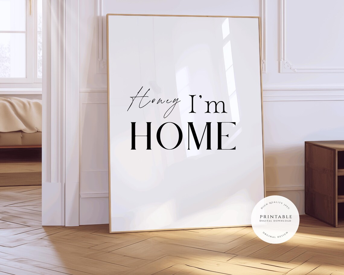 Honey I'm Home Minimalist Mixed Script Serif Home Quote Wall Art - Image 2
