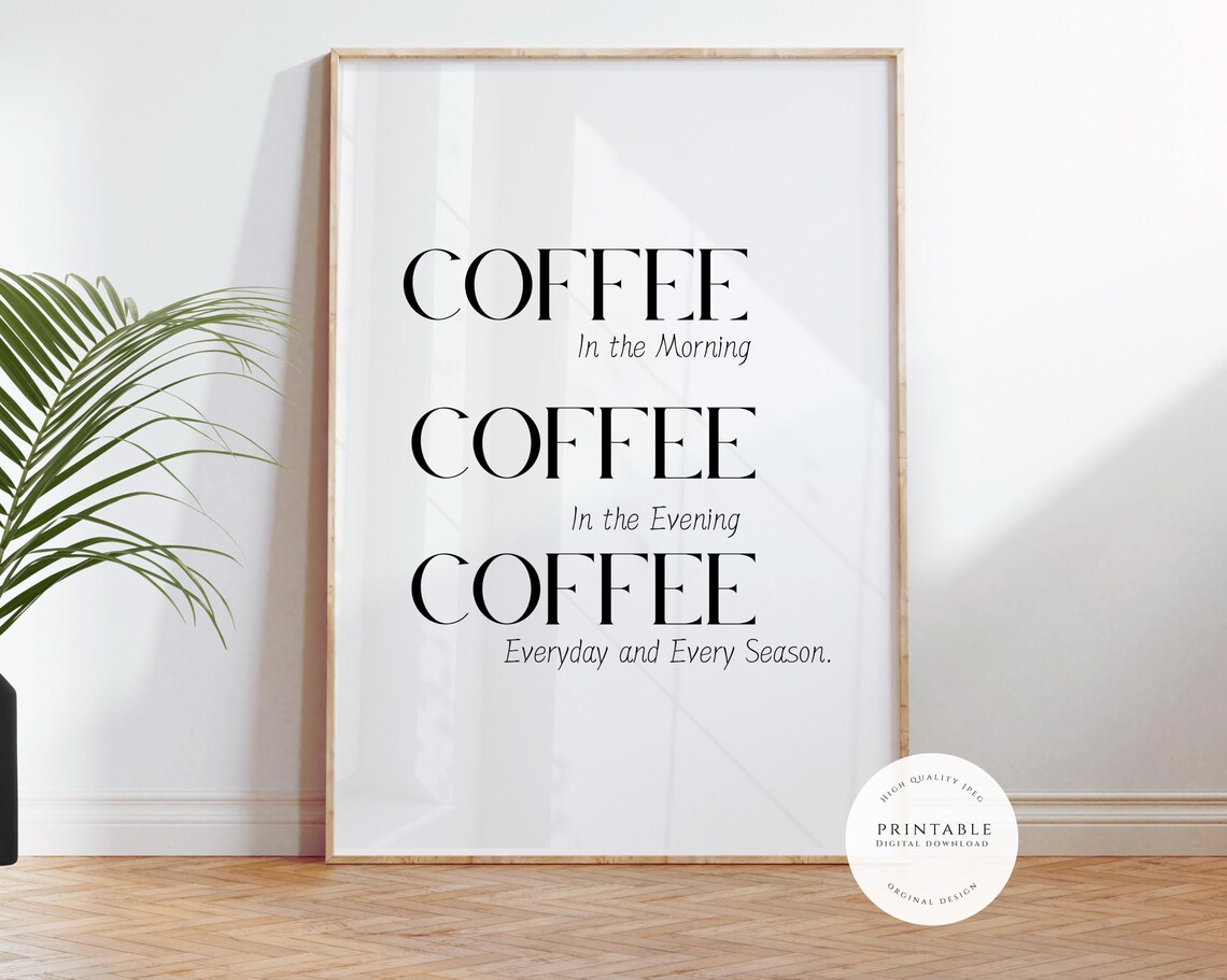 Coffee Coffee Coffee Wall Art Coffee Quotes Funny Quotes Office Wall Art Minimalist Quotes Minimalist Quotes - Image 2