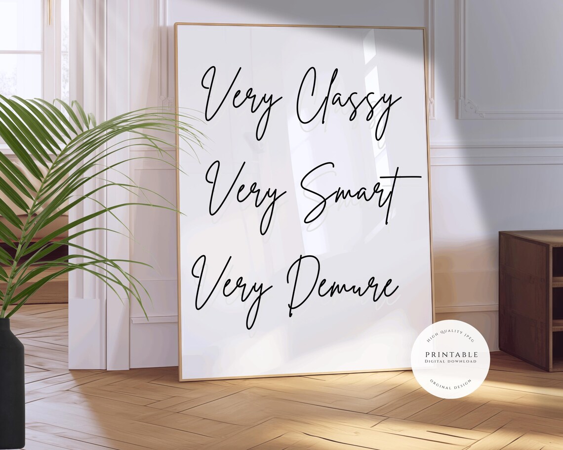 Very Classy Very Smart Very Demure Trendy Script Quote Poster - Image 2