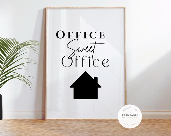 Office Sweet Office House Icon Work From Home Decor Quote Poster