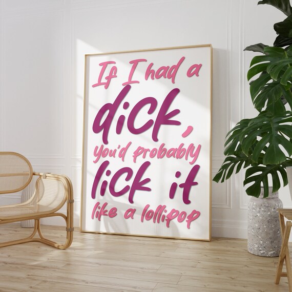 Sassy Pink Script Quote Feminist Attitude Girly Room Humor Poster