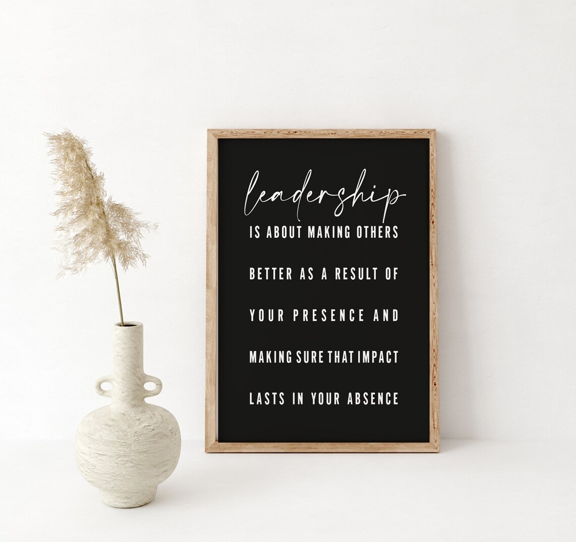 Leadership Is About Making Others Better Inspirational Office Quote Poster - Image 5