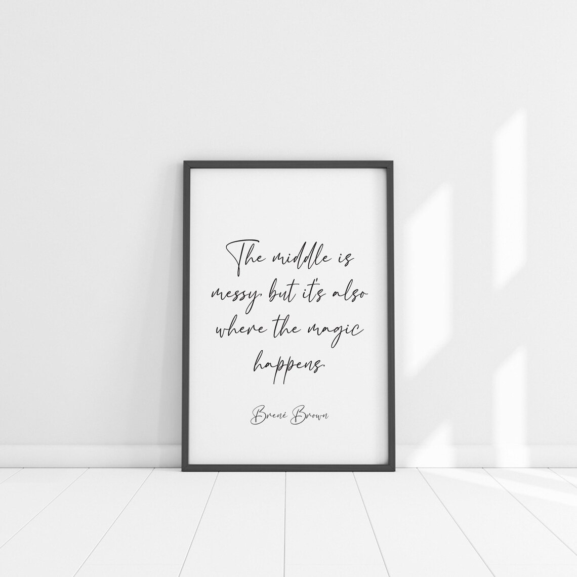 Brene Brown The Middle Is Messy Magic Happens Script Quote Poster - Image 4