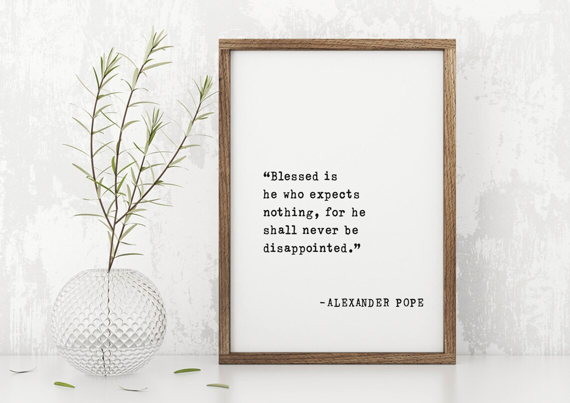 Blessed Is He Who Expects Nothing Quote Art Print - Image 4