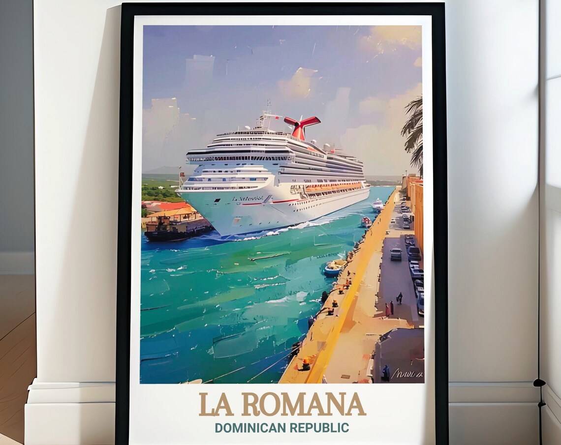 La Romana Cruise Port Big Ship Caribbean Harbor Travel Poster