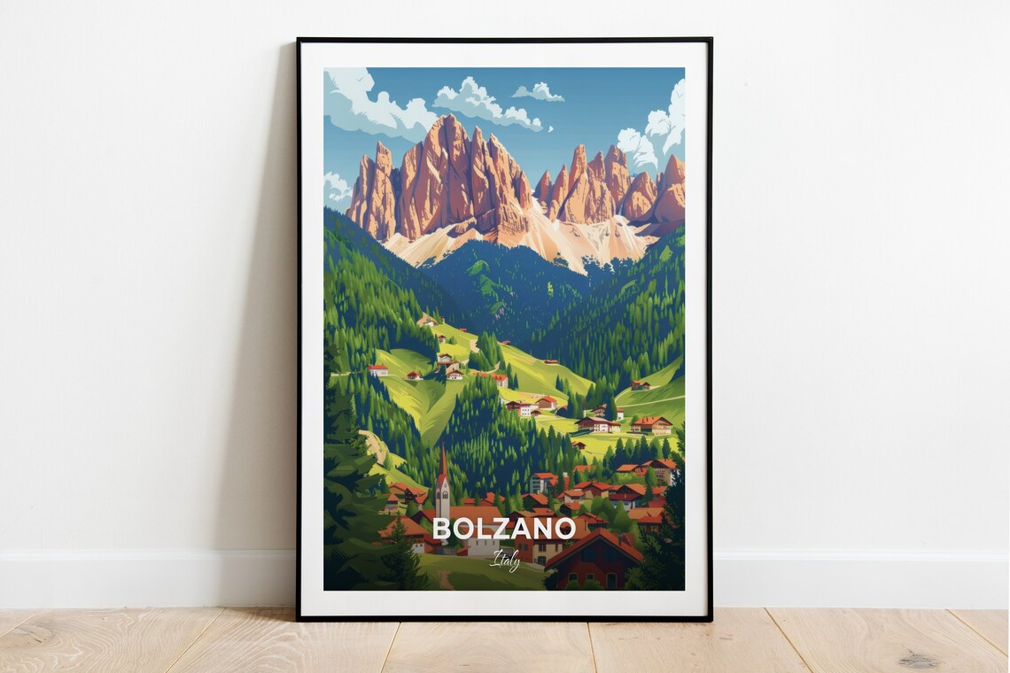 Bolzano Italy Dolomites Peaks Alpine Village Valley Mountain View Poster