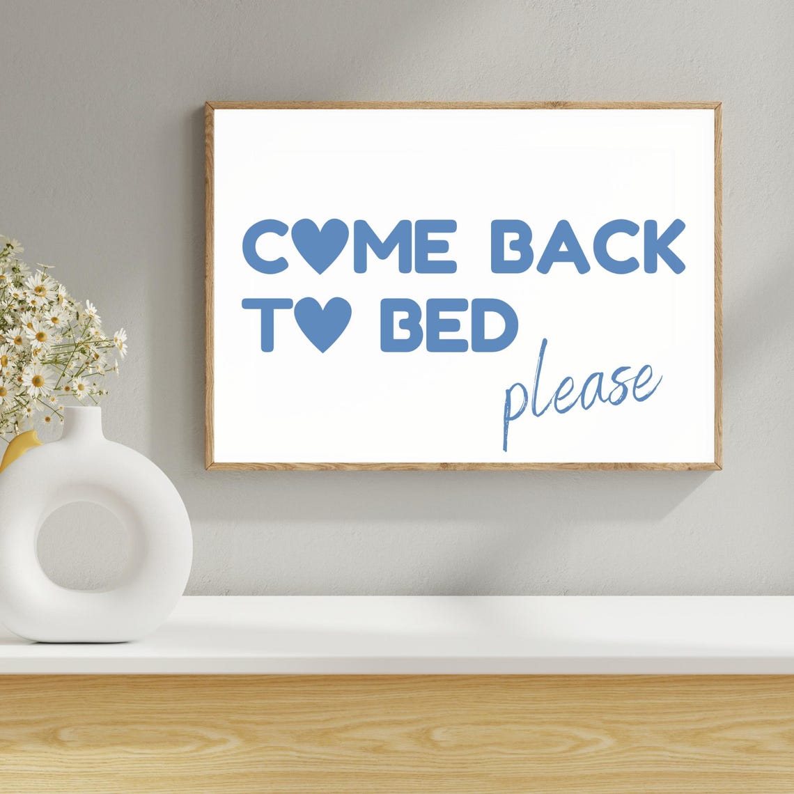 Come Back To Bed Please Blue Heart Couples Bedroom Quote Poster - Image 3