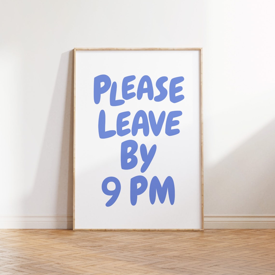 Please Leave By 9 PM Blue White Funny Goodbye Typography Poster - Image 3