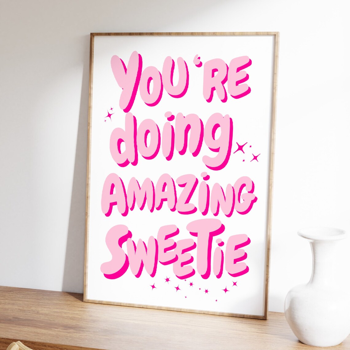 You're Doing Amazing Sweetie Affirmation Poster - Image 3