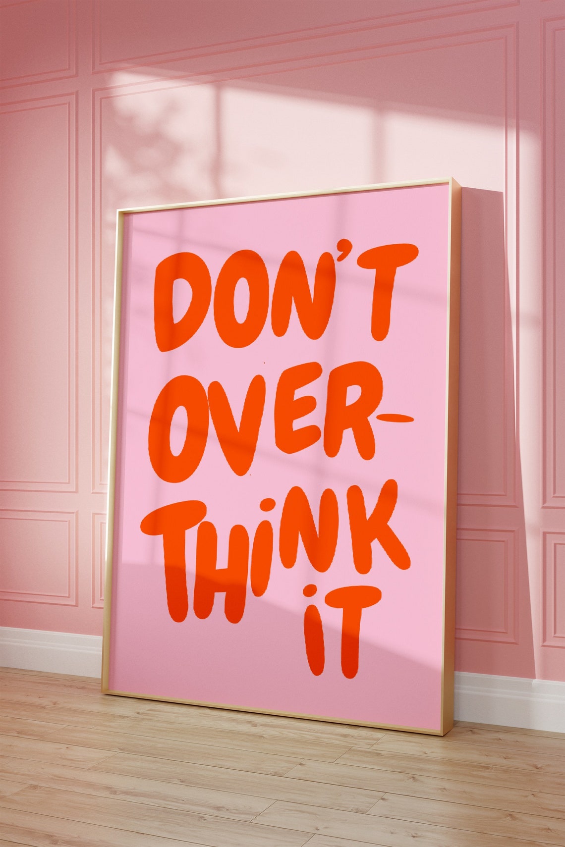Dont Overthink It Quote Print Girly Pink Preppy Dorm Room Art Maximalist Inspirational Wall Art Motivational Typography Print - Image 5