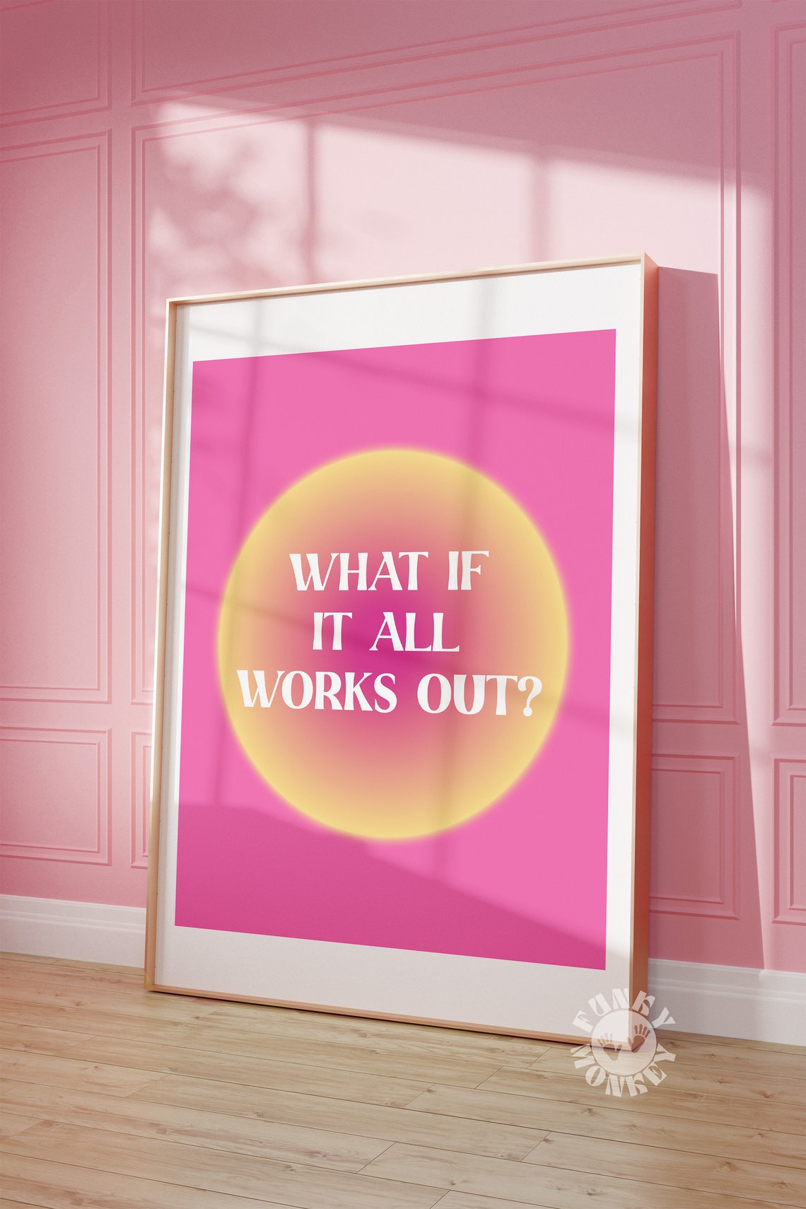 What If It All Works Out Pink Aura Positive Affirmation Poster