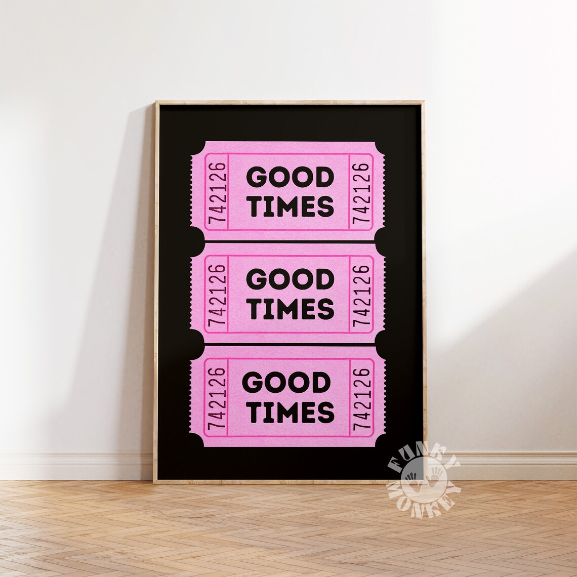 Pink Good Times Ticket Stub Retro Poster Art Print