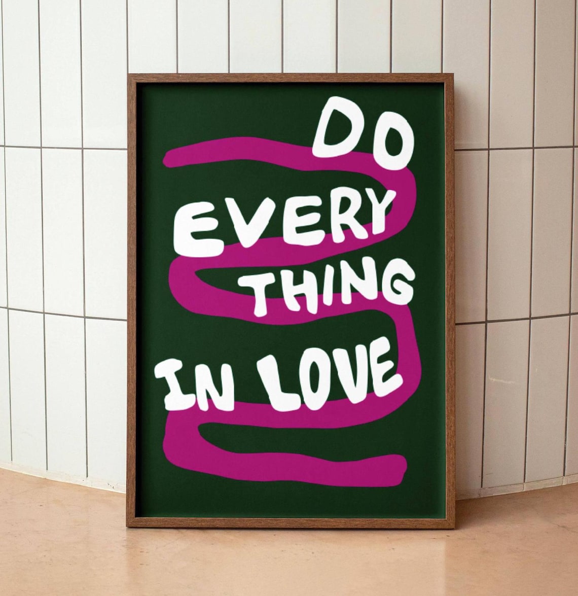 Do Everything In Love 1 Corinthians 16:14 Art Print