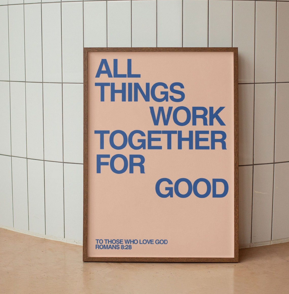 All Things Work Together for Good Romans 8:28 Pink Faith Poster