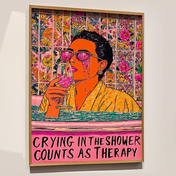 Crying in the Shower Counts as Therapy Pink Pop Art Funny Quote Poster