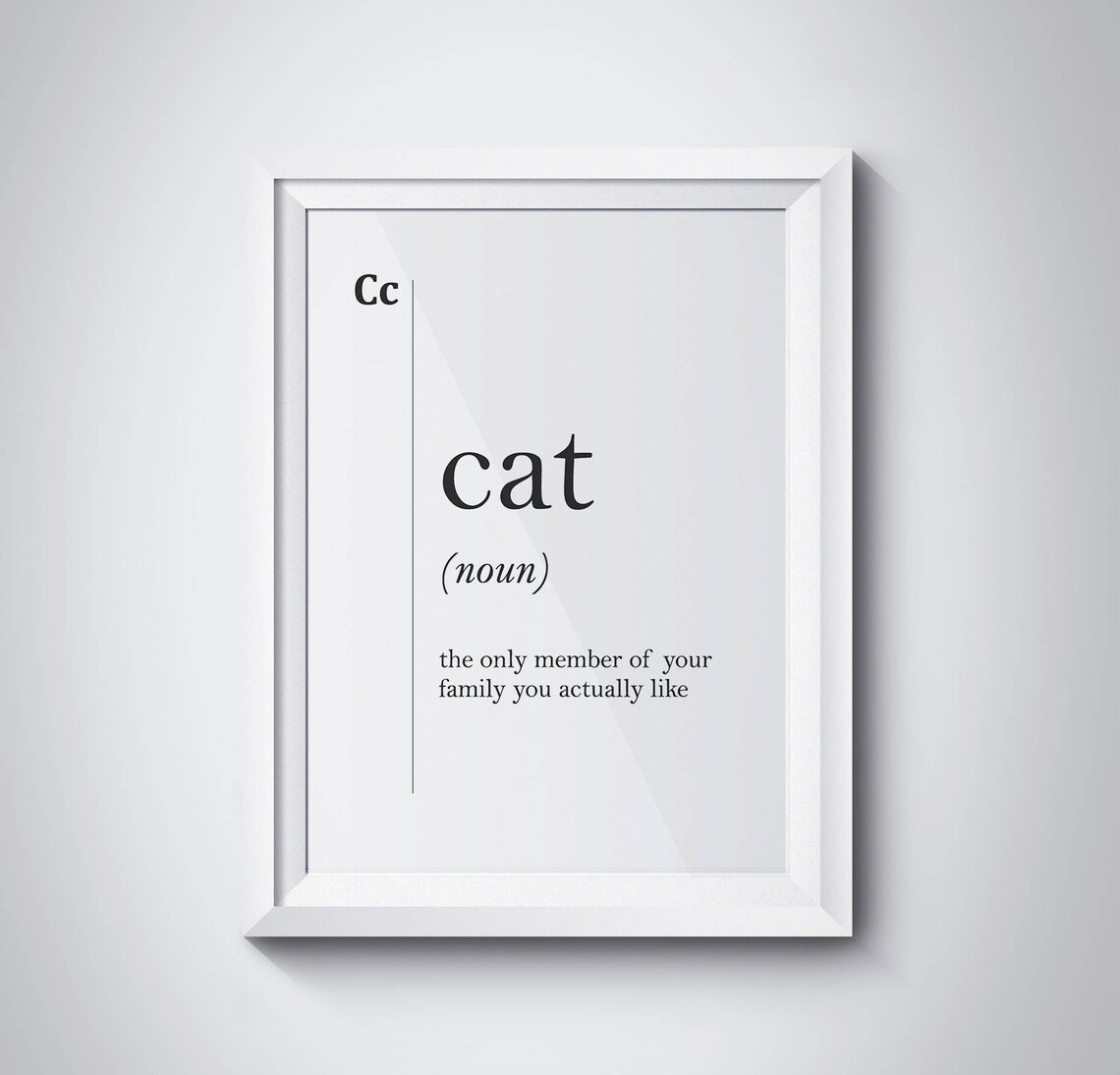 Cat Funny Definition Only Family Member You Actually Like Pet Owner Poster