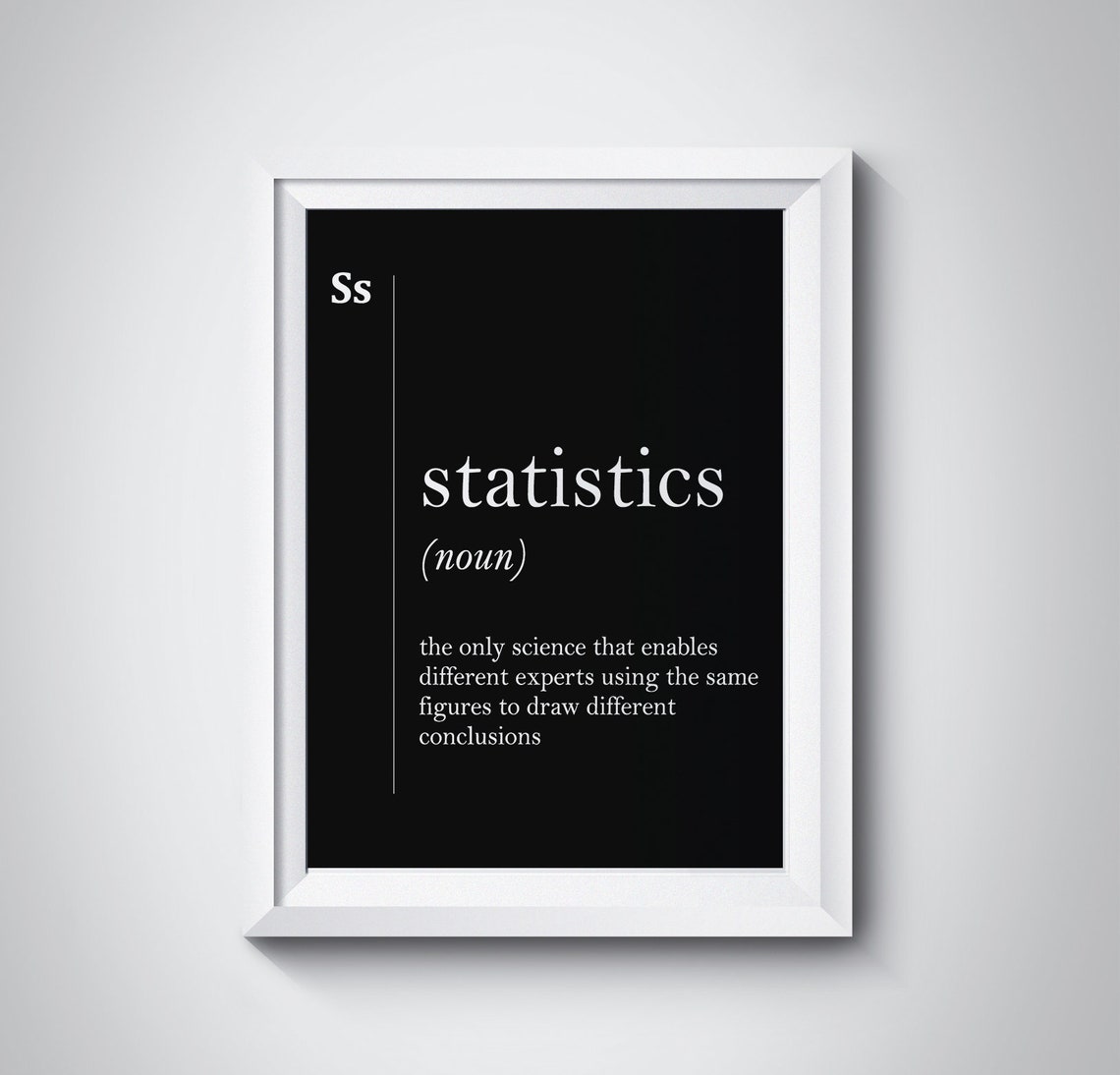 Funny Statistics Definition Quote Black Bold Typography Wall Art