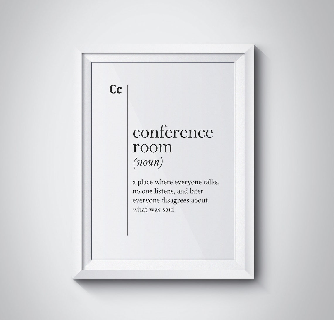 Funny Conference Room Definition Quote White Typography Wall Art