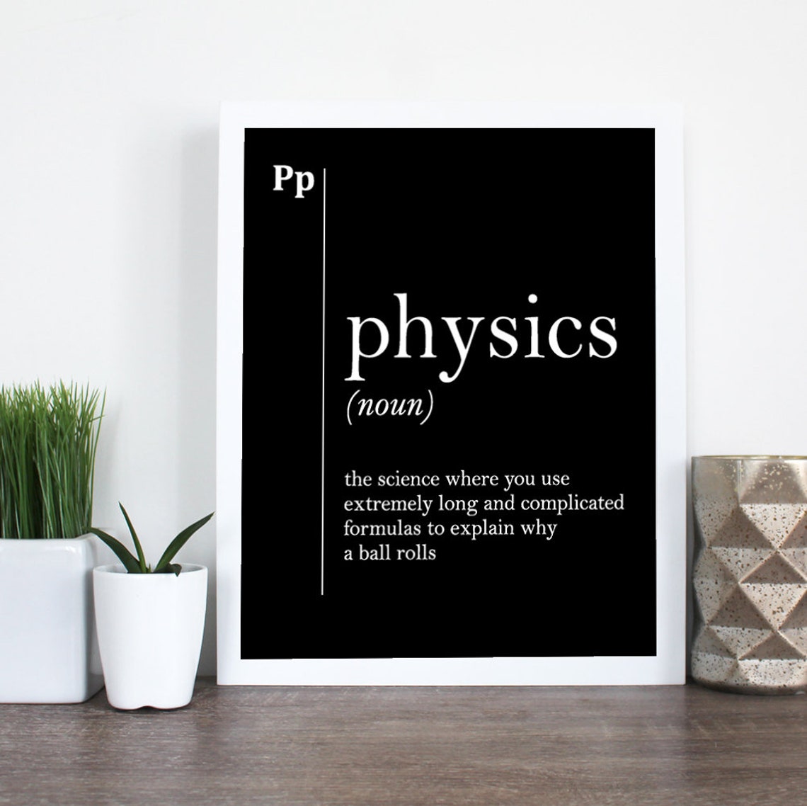 Physics Funny Dictionary Definition Bold Black Science Humor Poster - Image 2